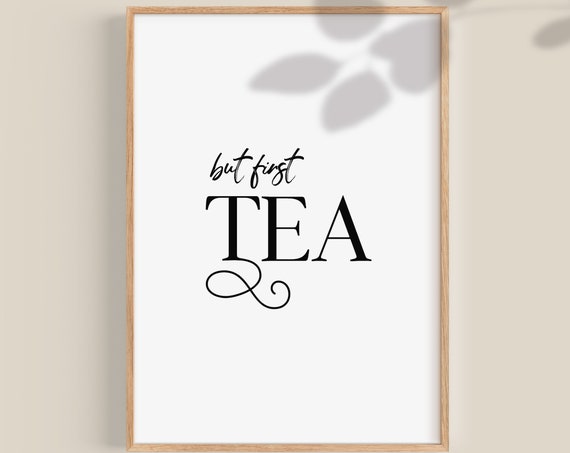Tea Gifts Tea Print Kitchen Posters Kitchen Art Prints Tea Wall Decor Tea Art Prints Tea Lover Gift