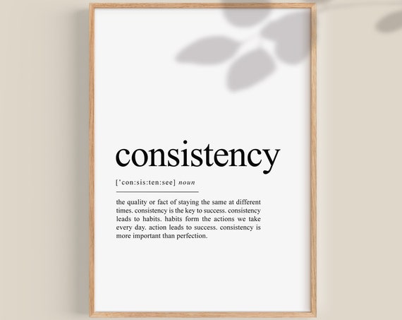 Consistency Definition Art Print, Office Motivational Quote