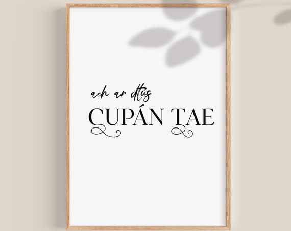 Tea Gifts Tea Print Kitchen Wall Art Kitchen Prints Irish Gift Gaelic Wall Art Gaeilge Prints
