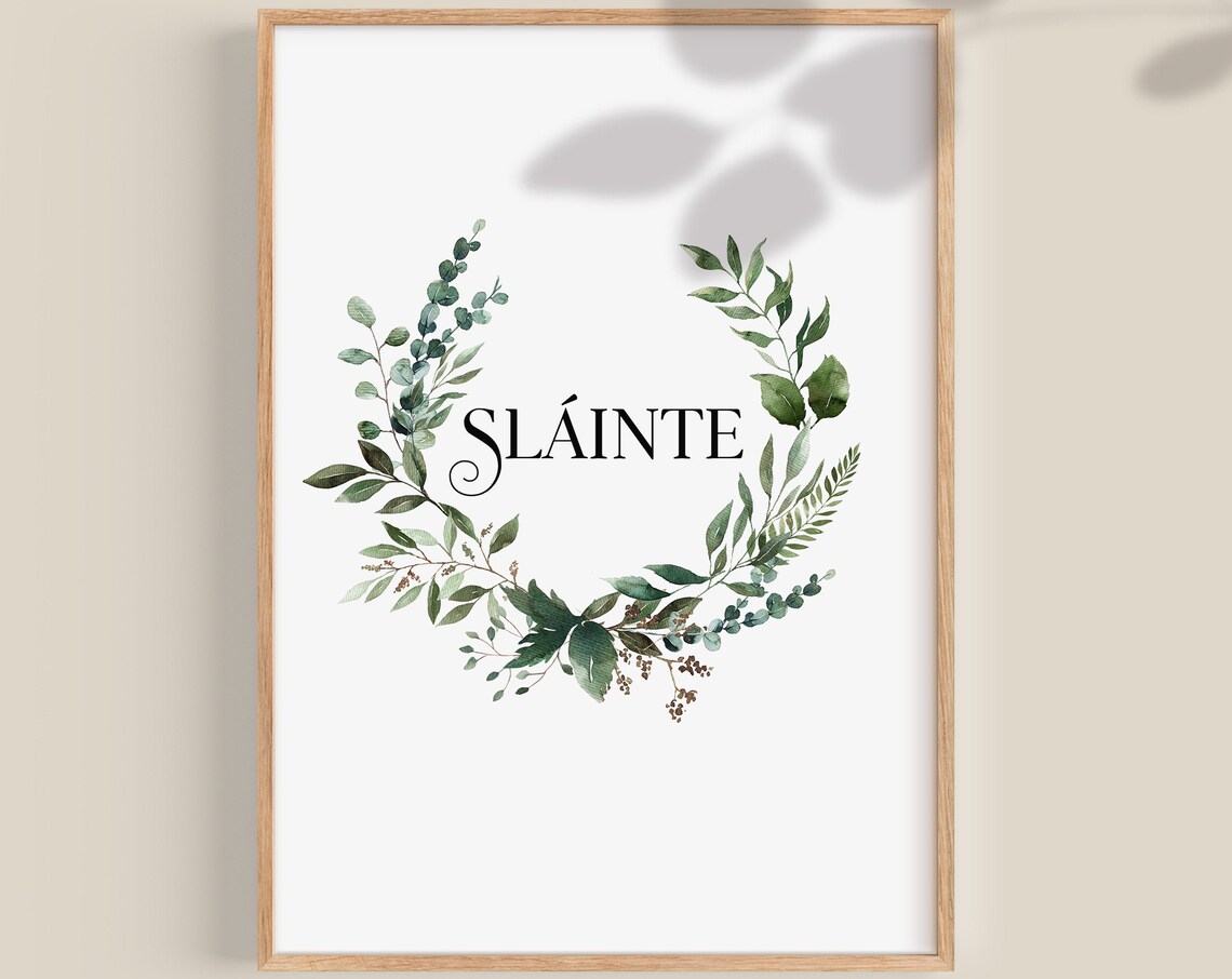 Sláinte Irish Blessing Art Print, Irish Decor