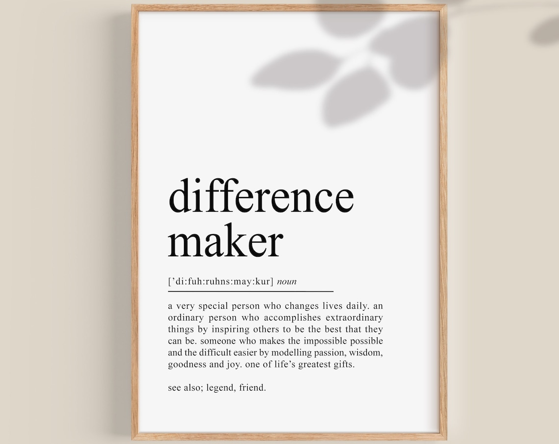 Difference Maker Definition Art Print, Gift For Teacher