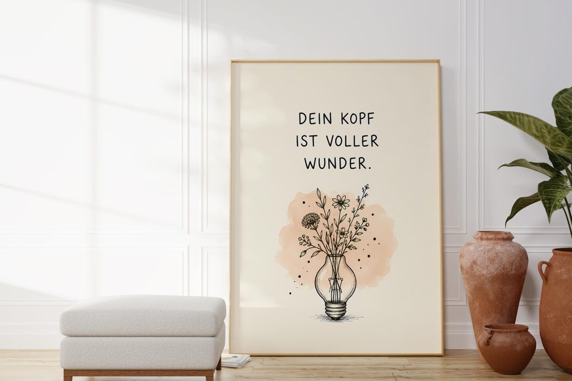 Dein Kopf Ist Voller Wunder German Lightbulb Flower Quote Poster