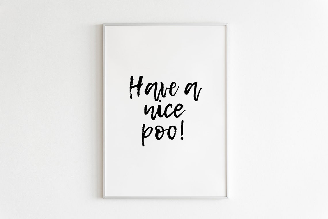 Have A Nice Poo Funny Cheeky Bathroom Typography Humor Print - Image 3