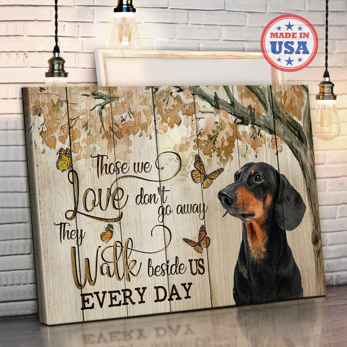 Those We Love Don't Go Away Dachshund Memorial Butterfly Poster - Image 5