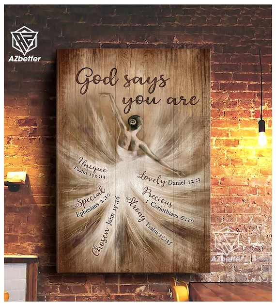 God Says You Are Ballerina Dancer Scripture Affirmation Ballet Poster