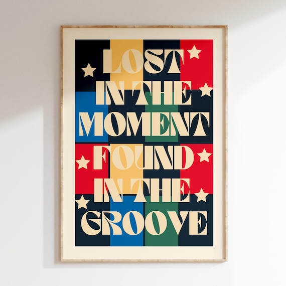 Lost in the Moment Found in the Groove Funky Retro Music Poster