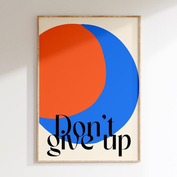 Don't Give Up Retro Orange Circle and Blue Moon Typography Poster