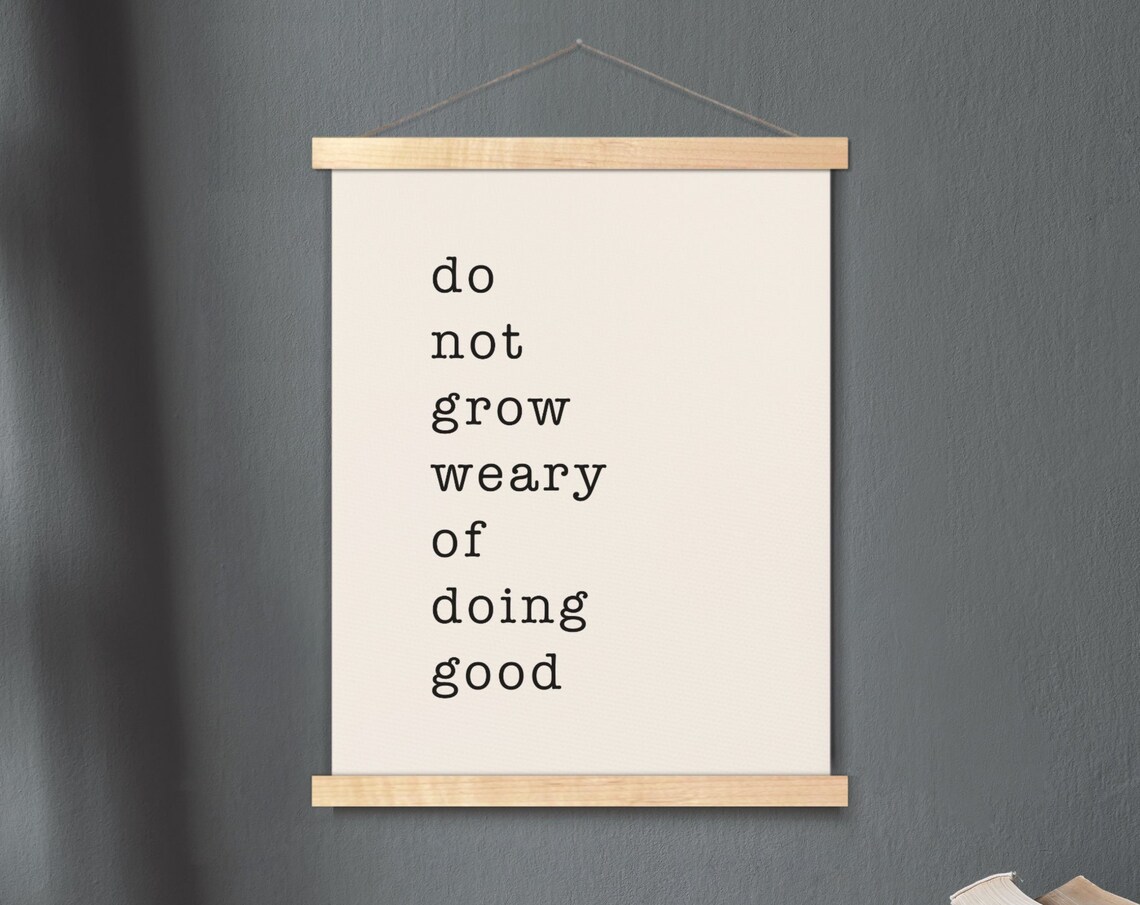 Do Not Grow Weary of Doing Good Minimalist Beige Quote Poster