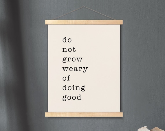 Do Not Grow Weary of Doing Good Minimalist Beige Quote Poster