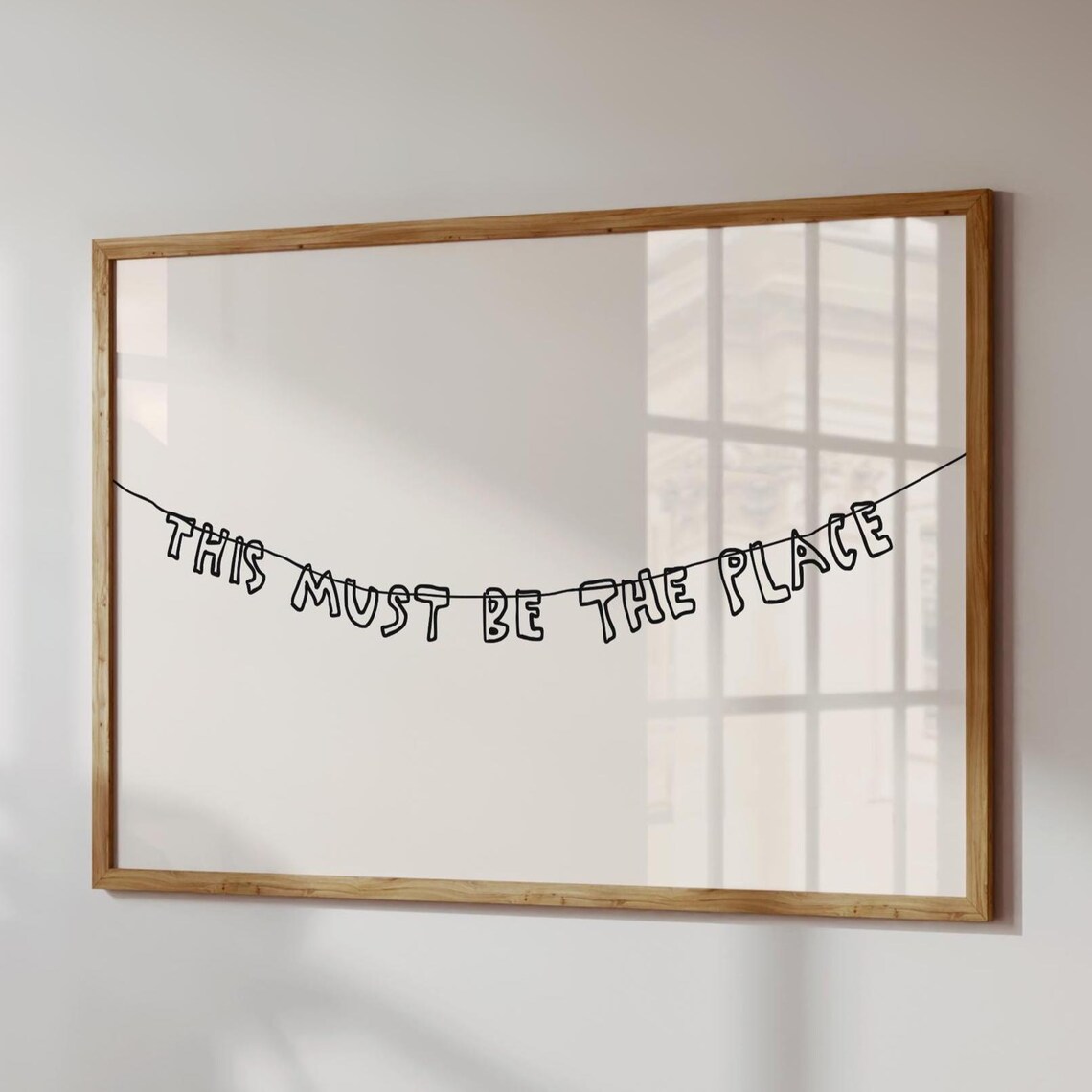 This Must Be The Place Trendy Home Decor Art Print
