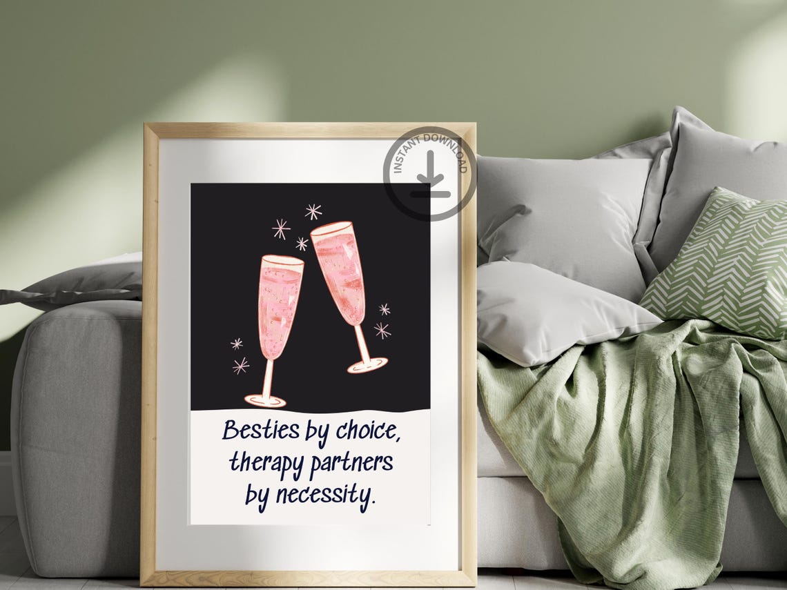 Therapy Partners Champagne Toast Sarcastic Best Friend Gift Poster - Image 2