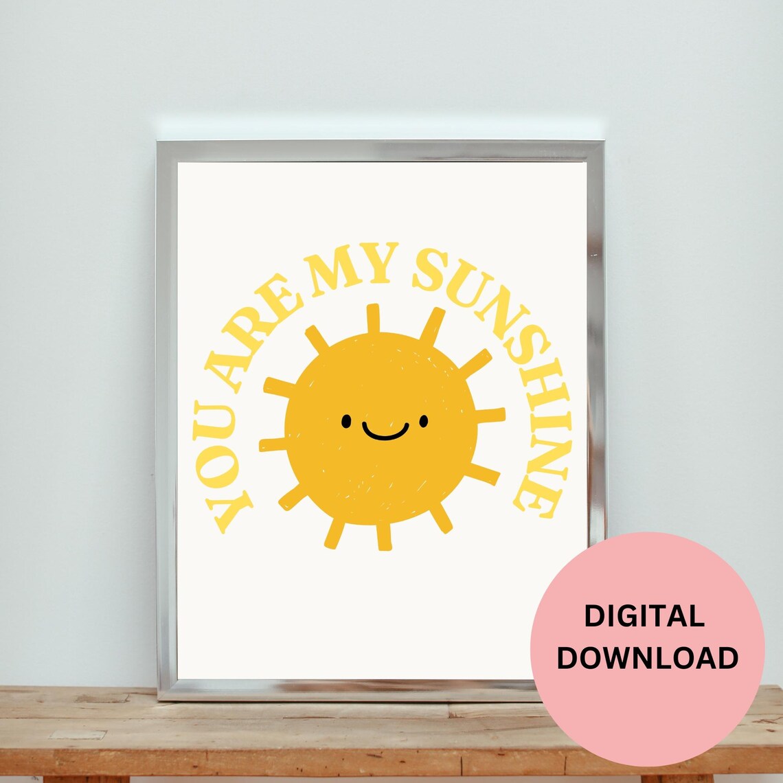 You Are My Sunshine Big Yellow Smiling Sun Cheerful Kids Nursery Poster - Image 2
