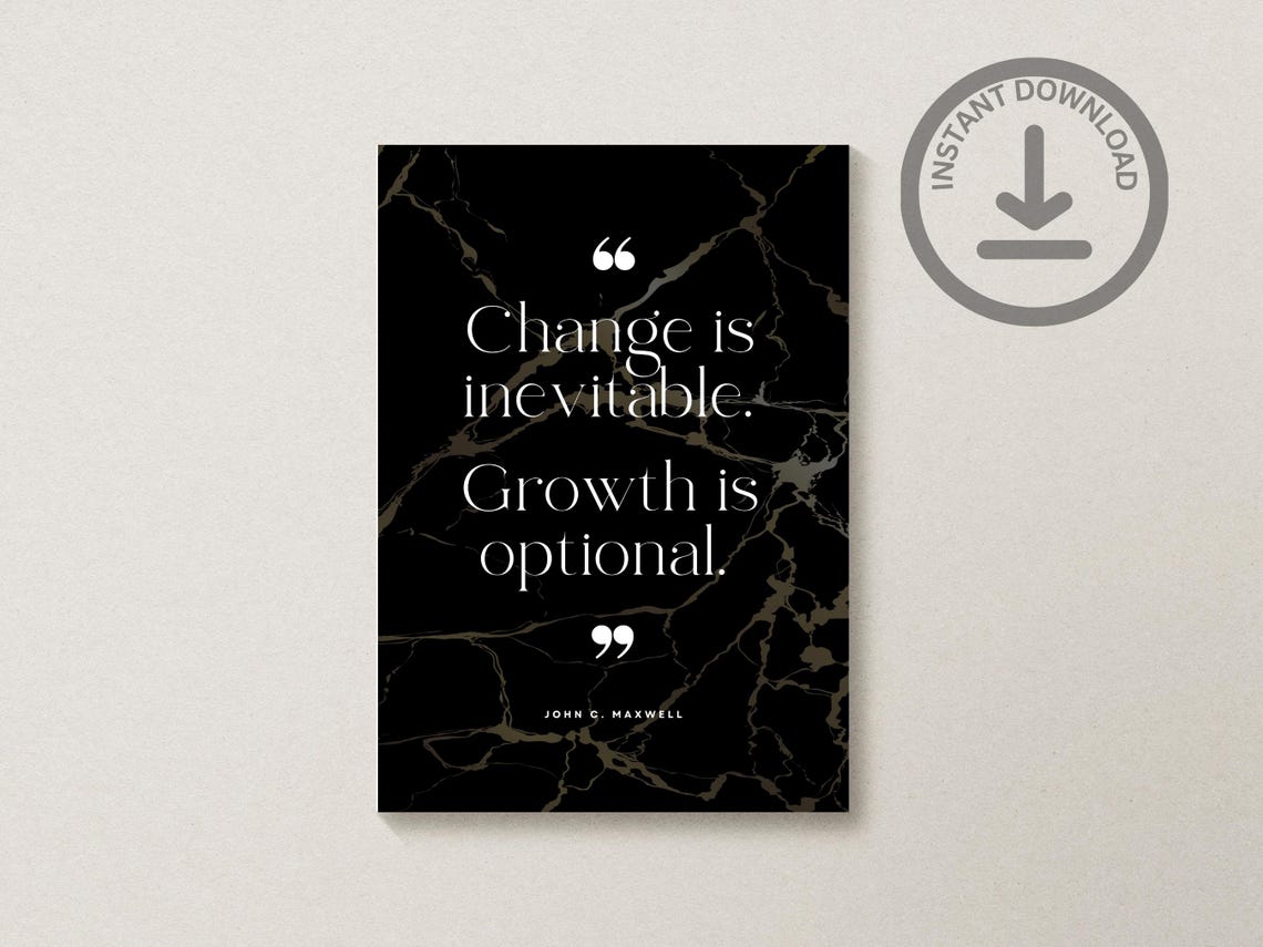 John C Maxwell Change Is Inevitable Growth Is Optional Quote Poster