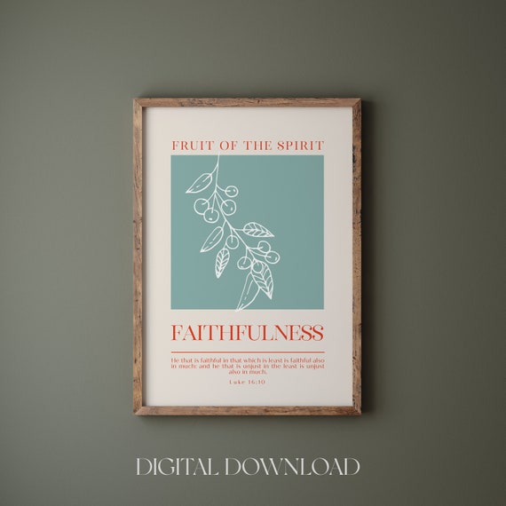 Fruit Of The Spirit Wall Art Print Galatians 522 Christian Wall Art Scripture Wall Art Faithfulness Bible Verse Print