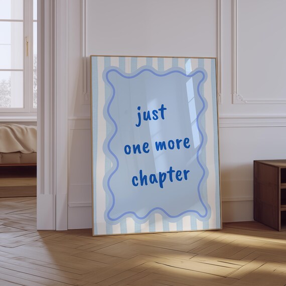 Just One More Chapter Blue Handwritten Bookish Reading Quote Poster