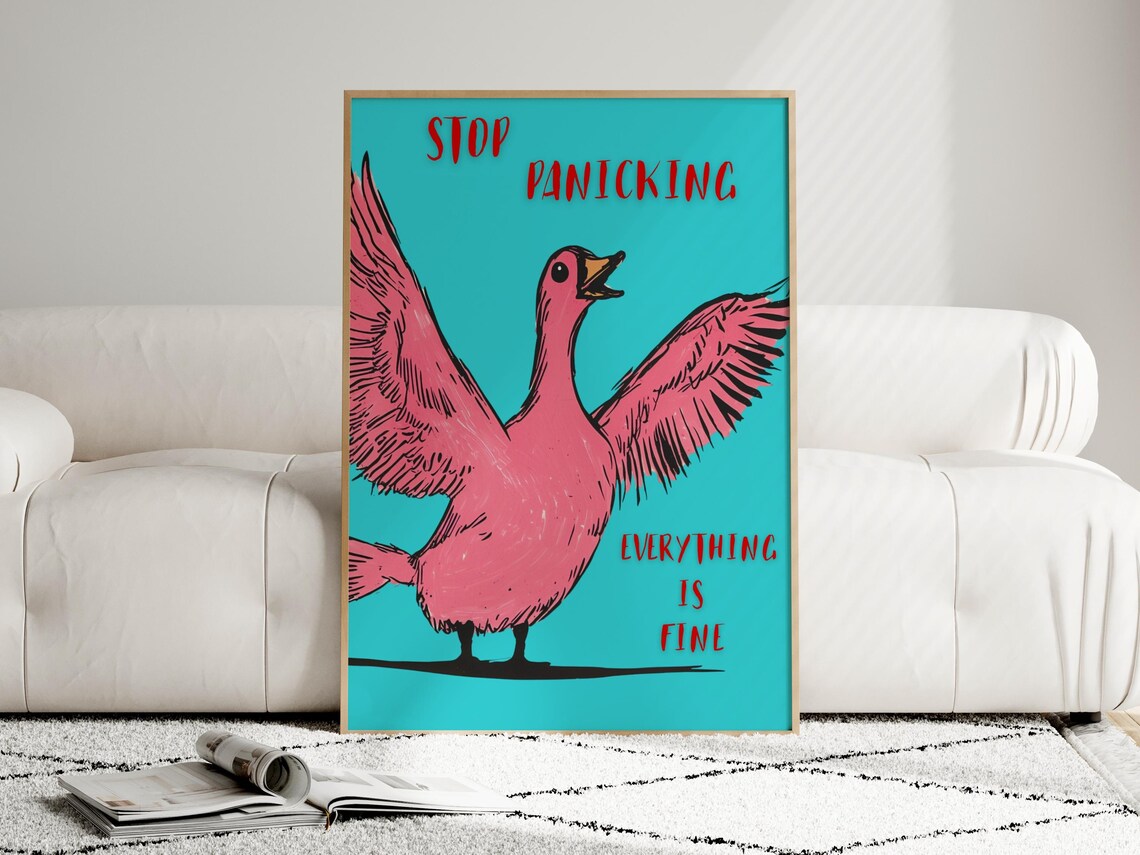 Stop Panicking Funny Goose Motivational Poster - Image 3
