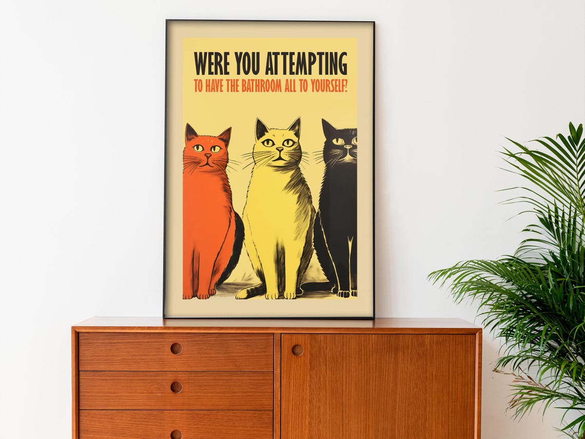 Were You Attempting Bathroom Privacy Funny Three Cats Poster - Image 3