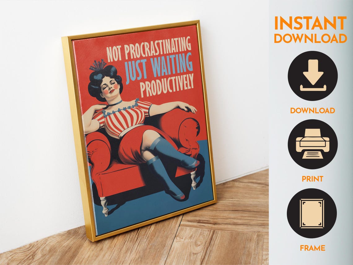 Not Procrastinating Just Waiting Productively Vintage Pin Up Poster - Image 6