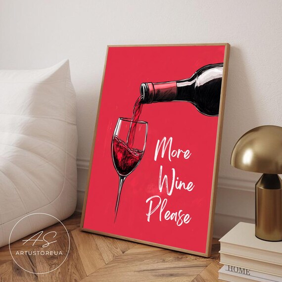 More Wine Please Art Print, Kitchen Decor