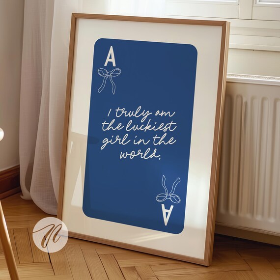 Luckiest Girl In The World Blue Ace Card Bow Typography Poster