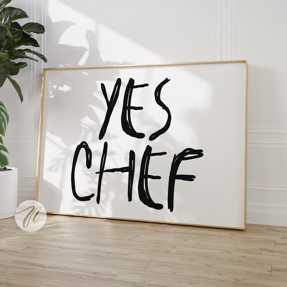Yes Chef Black Brush Script Minimalist Kitchen Typography Decor Poster