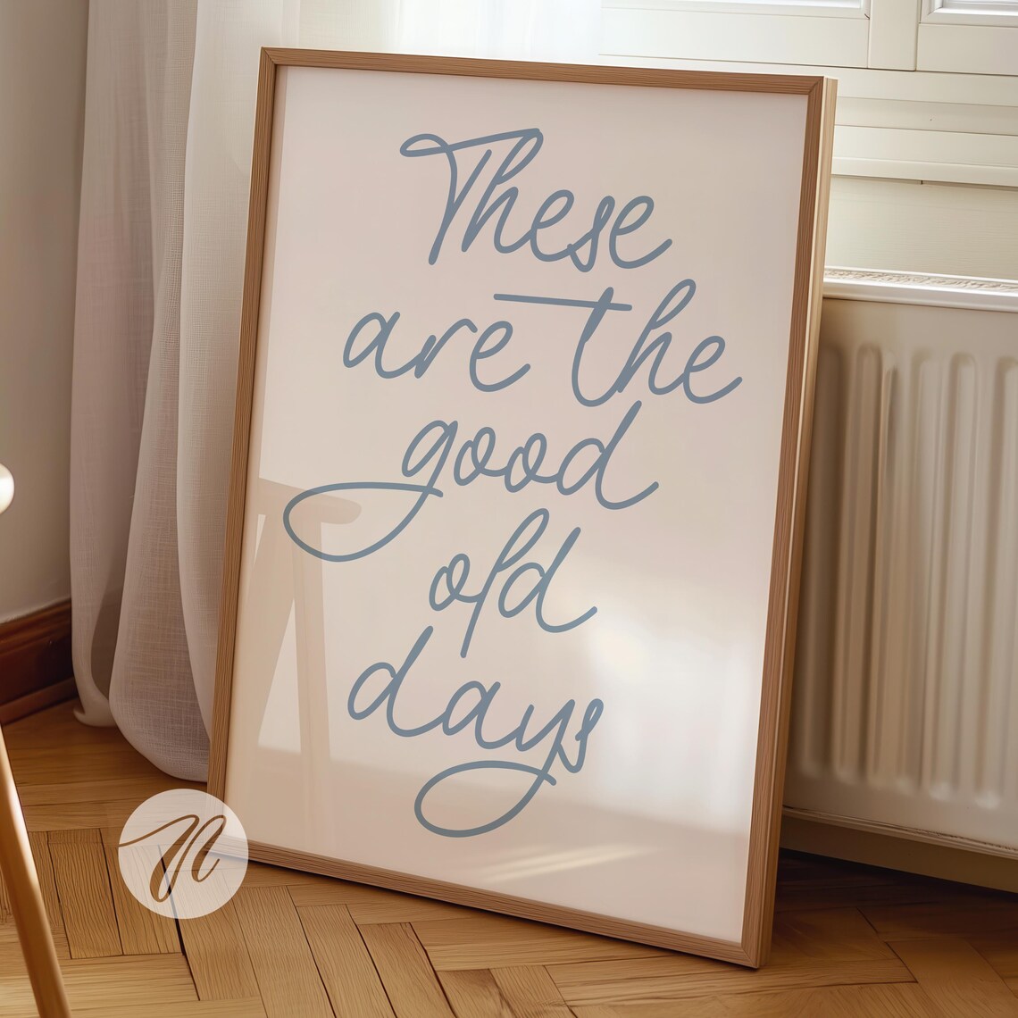 These Are The Good Old Days Cute Typography Art Print