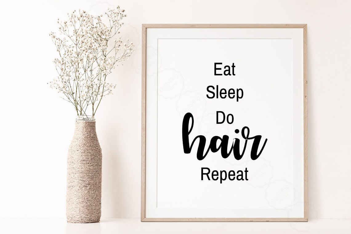 Eat Sleep Do Hair Repeat Hair Salon Funny Stylist Quote Poster