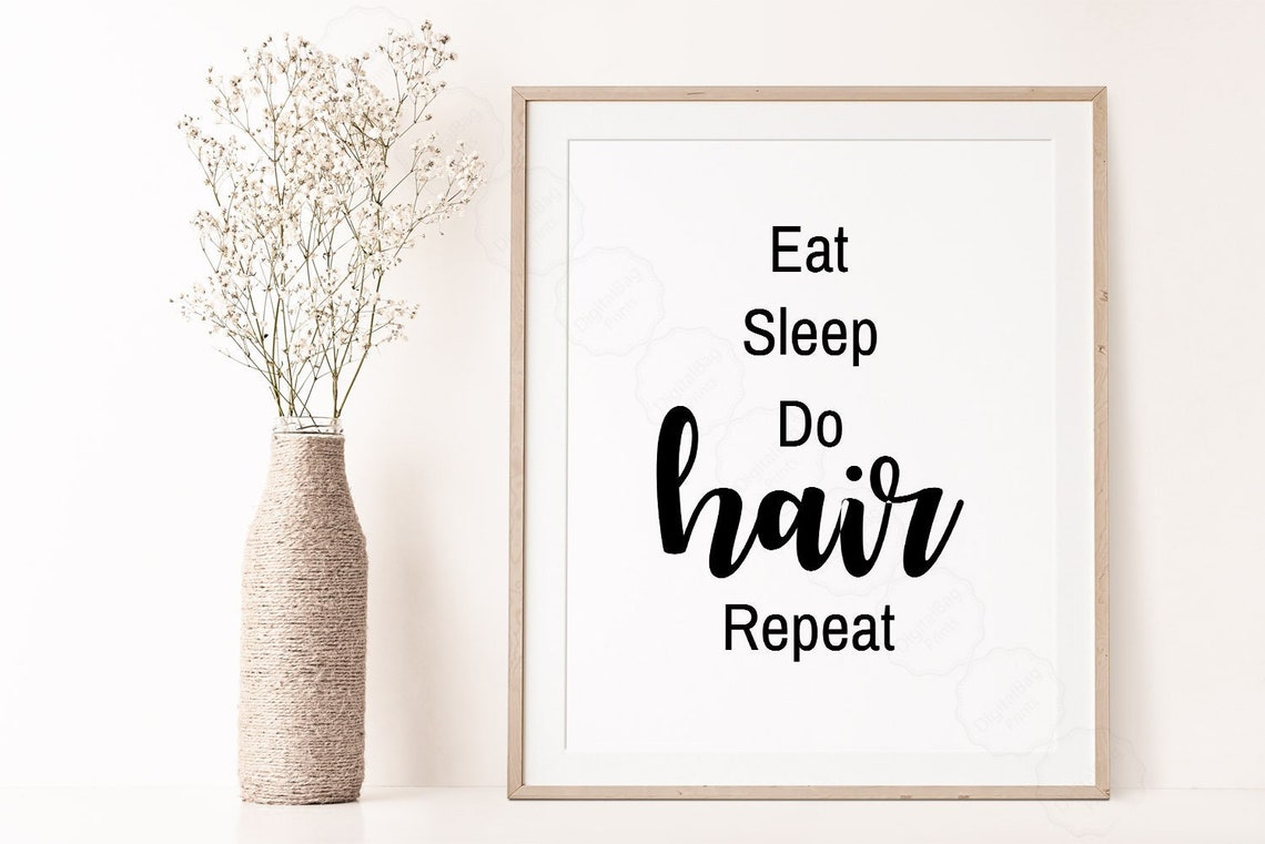 Salon Wall Art Hair Dresser Gift Hair Salon Decor Eat Sleep Do Hair Repeat Hair Quote Prints Hair Salon Art Hair Art