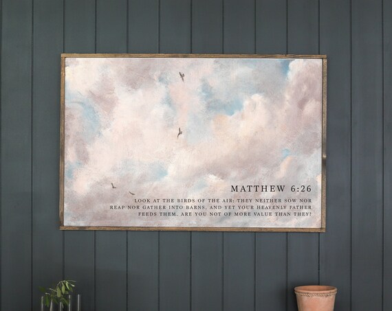 Matthew 6:26 Birds of the Air Cloudy Sky Scripture Sign Poster