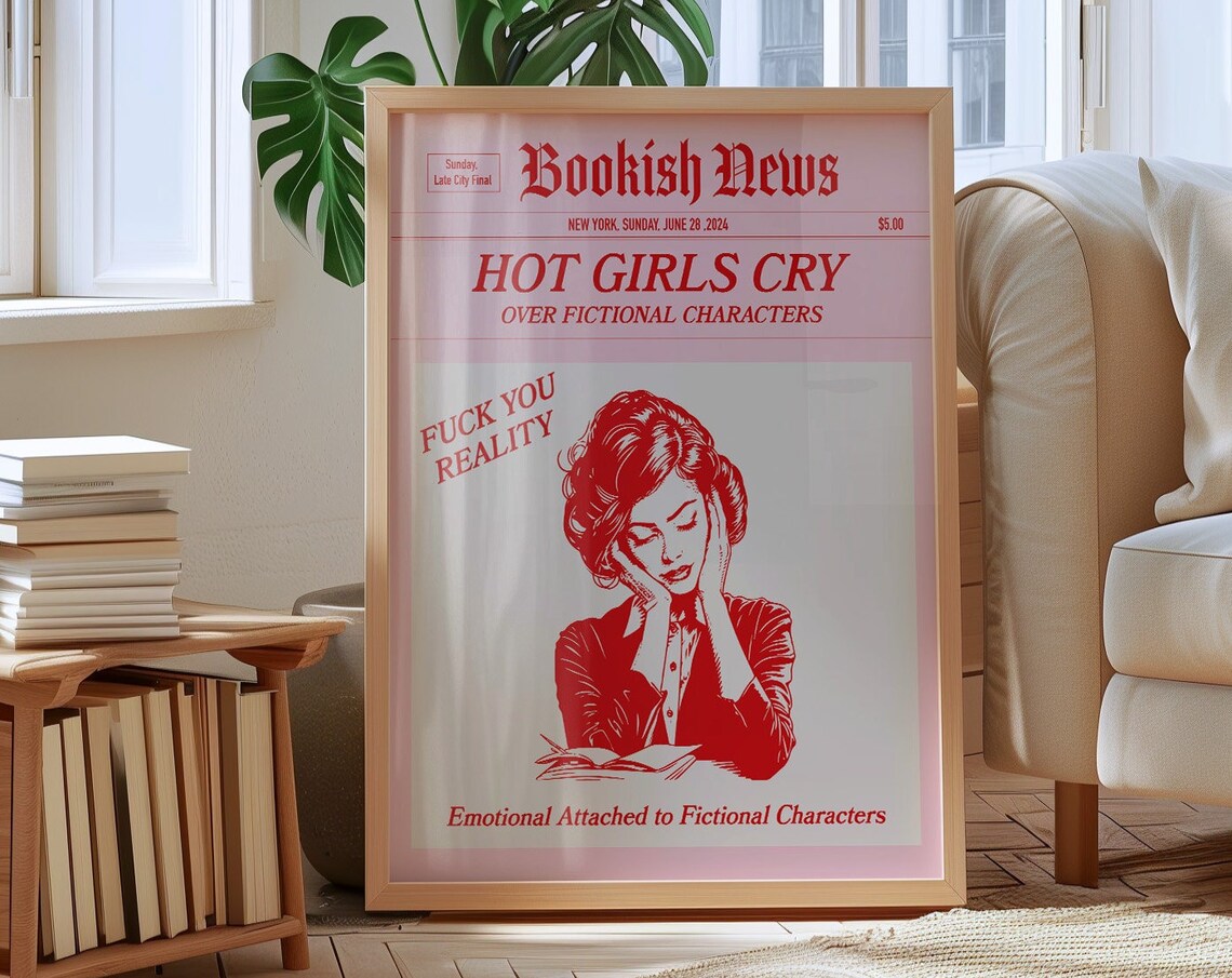 Bookish News Hot Girls Cry Over Fictional Characters Quote Poster