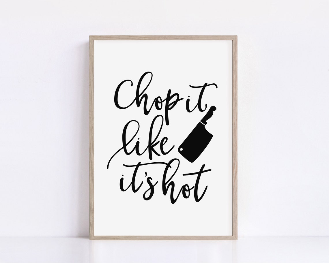 Chop It Like Its Hot Funny Kitchen Quote With Cleaver Poster - Image 2