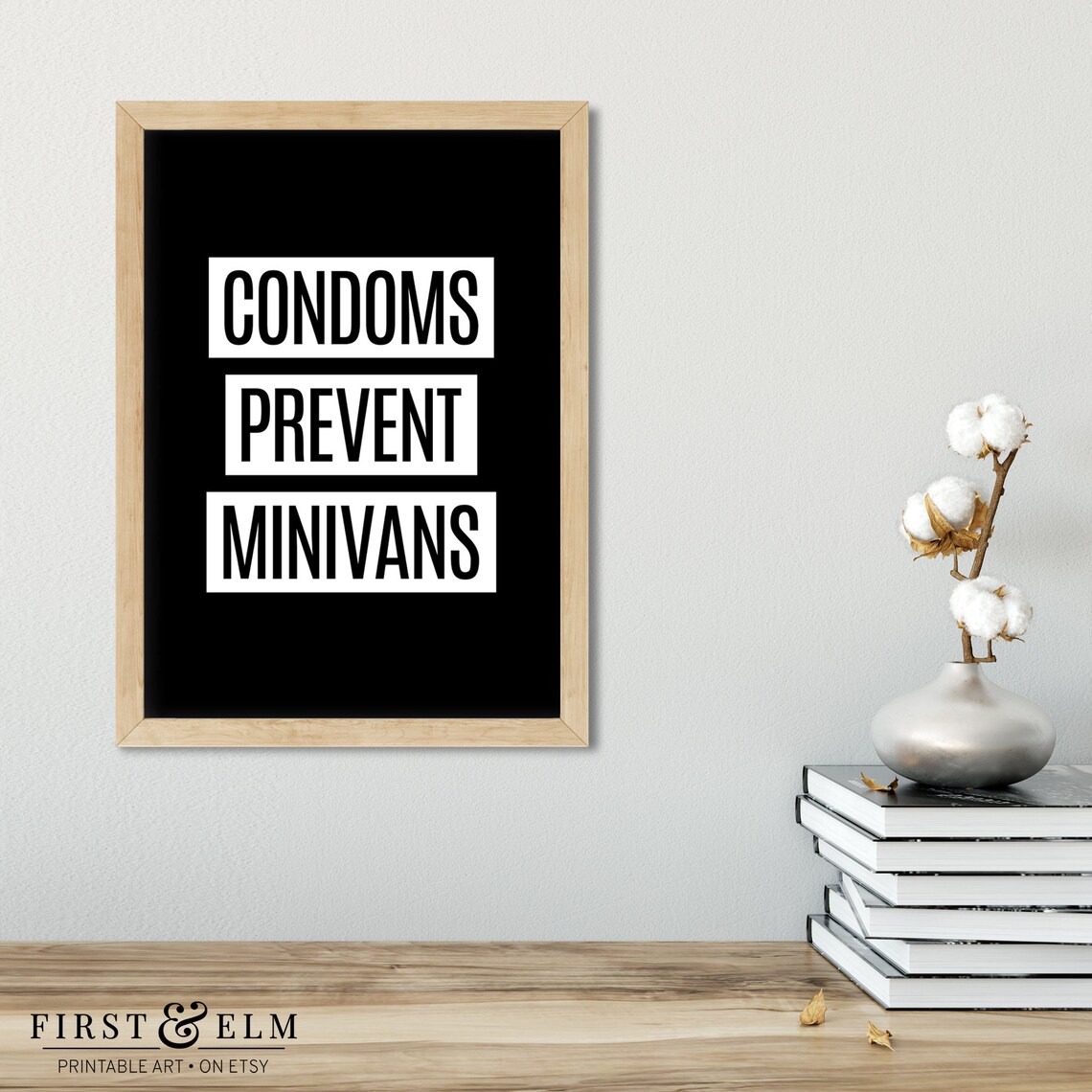 Condoms Prevent Minivans Sarcastic Wall Art New Parent Gag Gifts Instant - Image 2