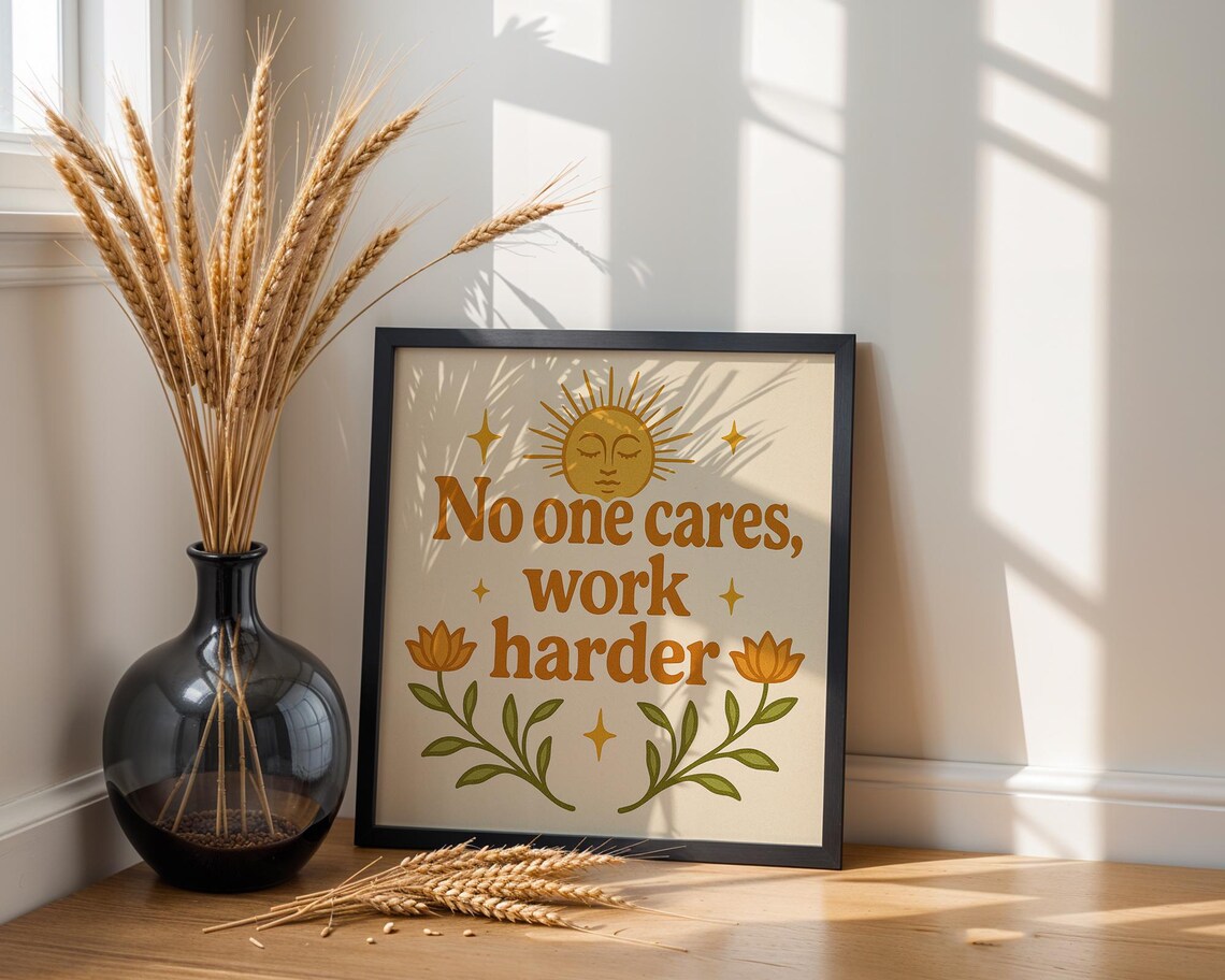 No One Cares Work Harder, Retro Motivational Quote - Image 2