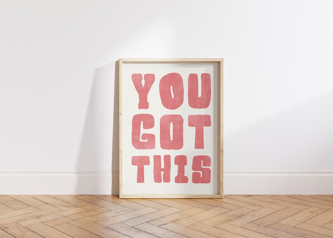 You Got This Quote, Inspirational Wall Art - Image 4