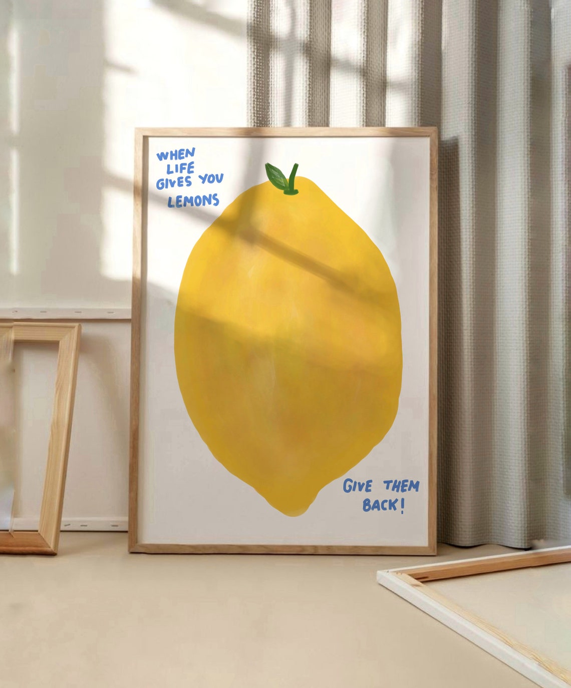 When Life Gives You Lemons Give Them Back Funny Quote Poster - Image 3