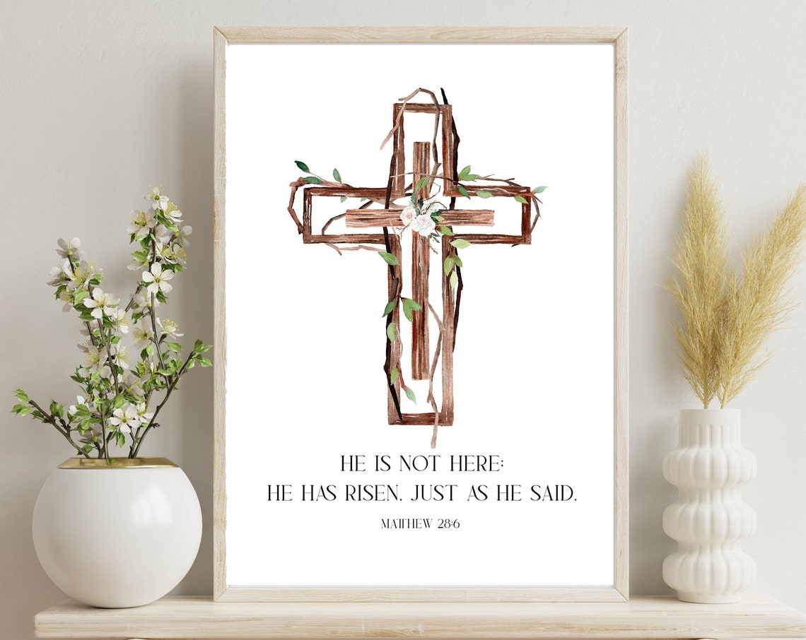 He Is Not Here He Has Risen Vine Cross Matthew 28 6 Easter Poster
