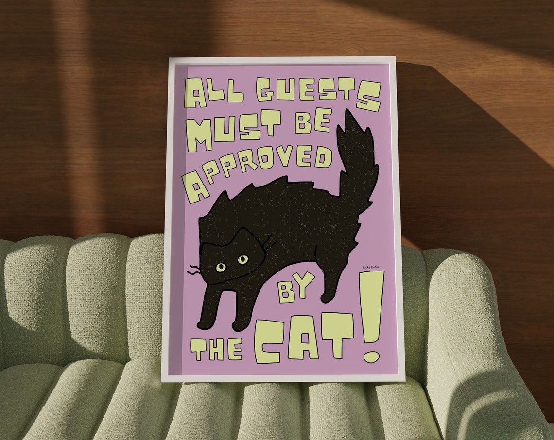 All Guests Must Be Approved by the Cat Grumpy Kitty Rule Poster