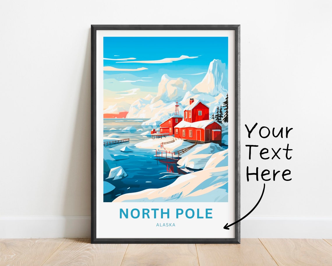 North Pole Alaska Custom Text Red Cabins Icy Harbor Travel Poster