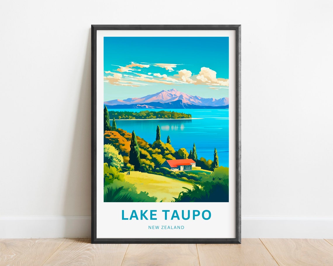 Lake Taupo Travel Print Lake Taupo Poster New Zealand Wall Art Framed Present Gift New Zealand Present