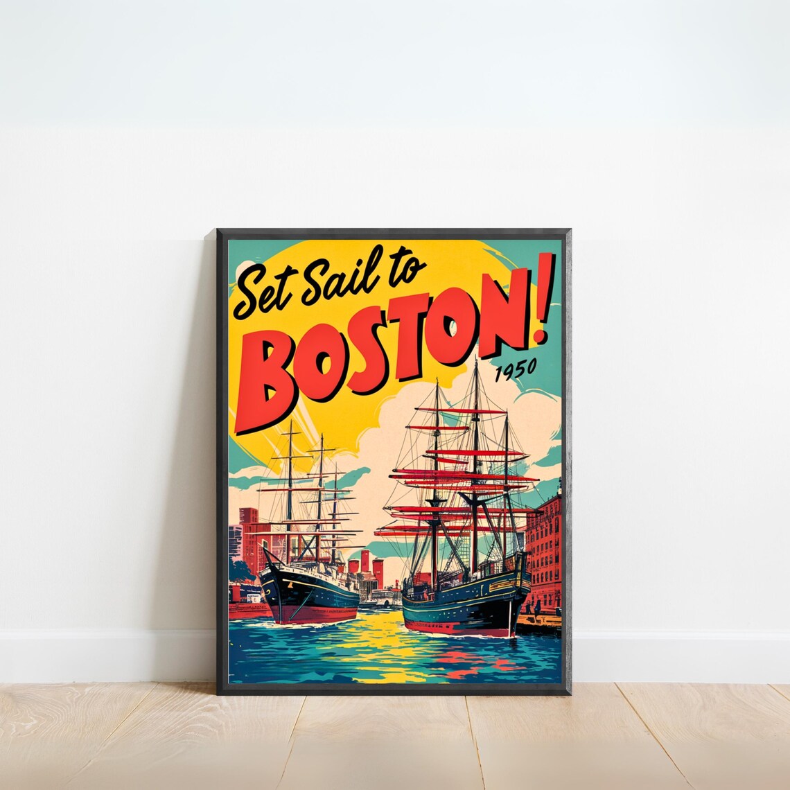 Set Sail to Boston 1950 Tall Ships Harbor Vintage Retro Travel Poster