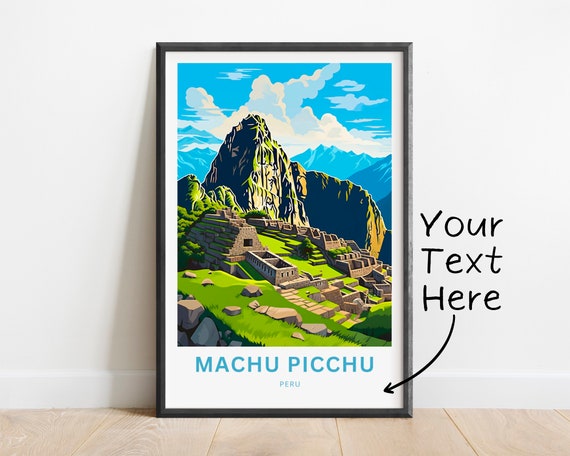 Personalized Machu Picchu Travel Print Machu Picchu Poster Peru Wall Art Framed Present Gift Peru Present