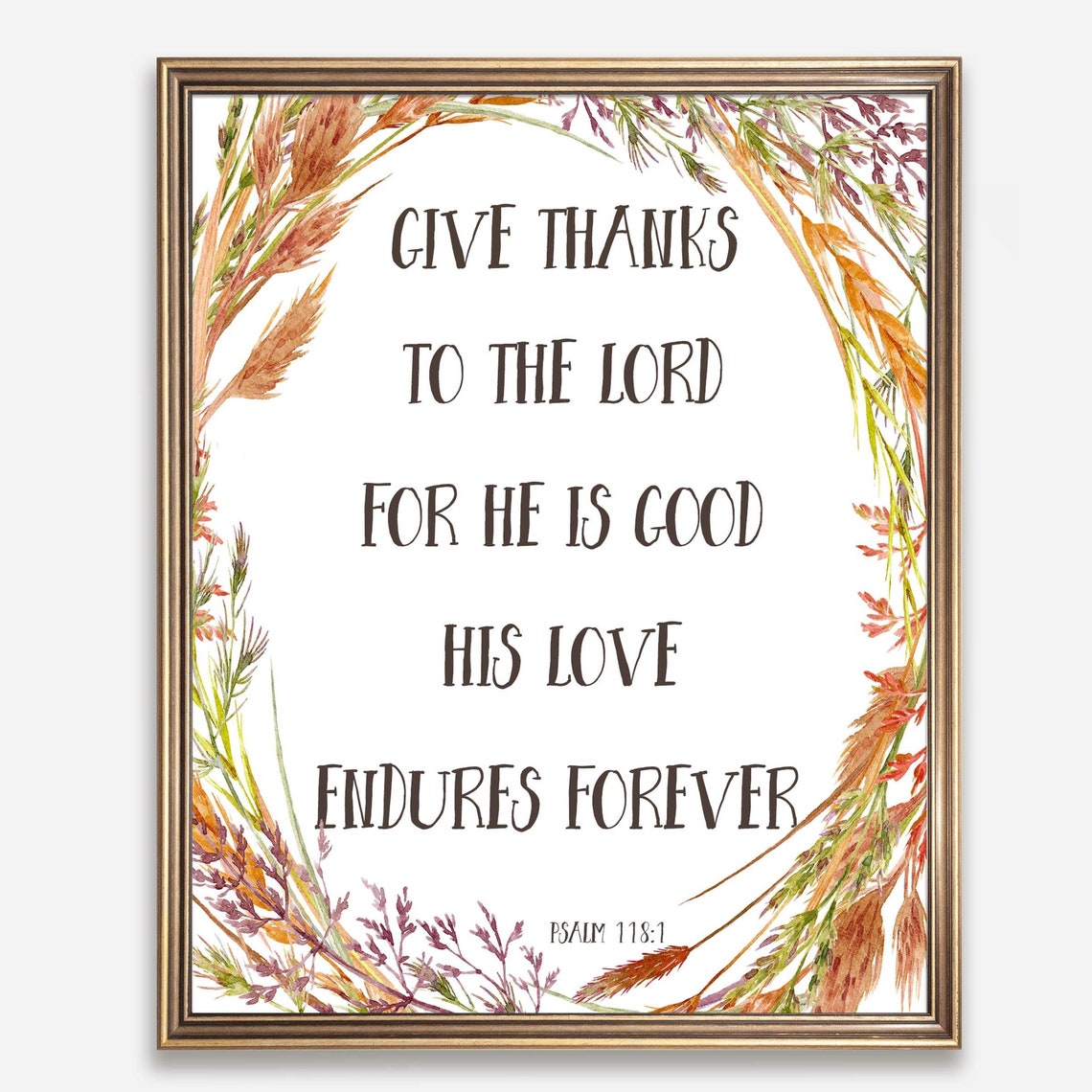 Psalm 1181 Give Thanks To The Lord Home Decor 5x7 8x10 11x14 16x20 Inspirational Wall Art Bible Verse Sign Diy Fall Decor Wreath