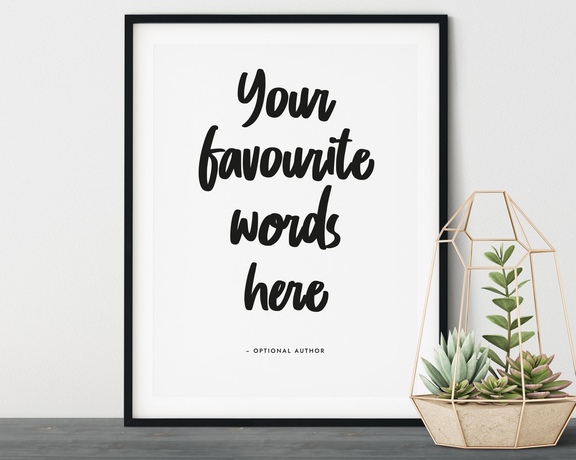 Your Favourite Words Here Brush Script Minimal Template Poster
