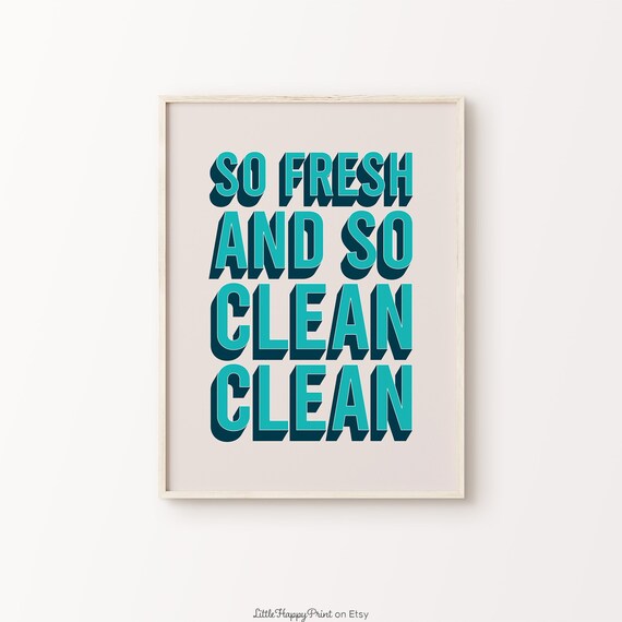 So Fresh And So Clean Clean Print Blue Navy Beige Funny Cute Funky Quote Eclectic Fun Typography Home Bathroom Decor Instant Download