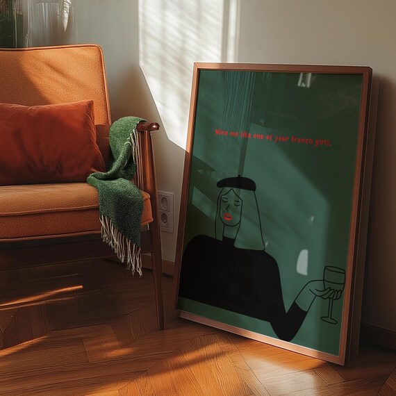Wine Me Like One Of Your French Girls Poster