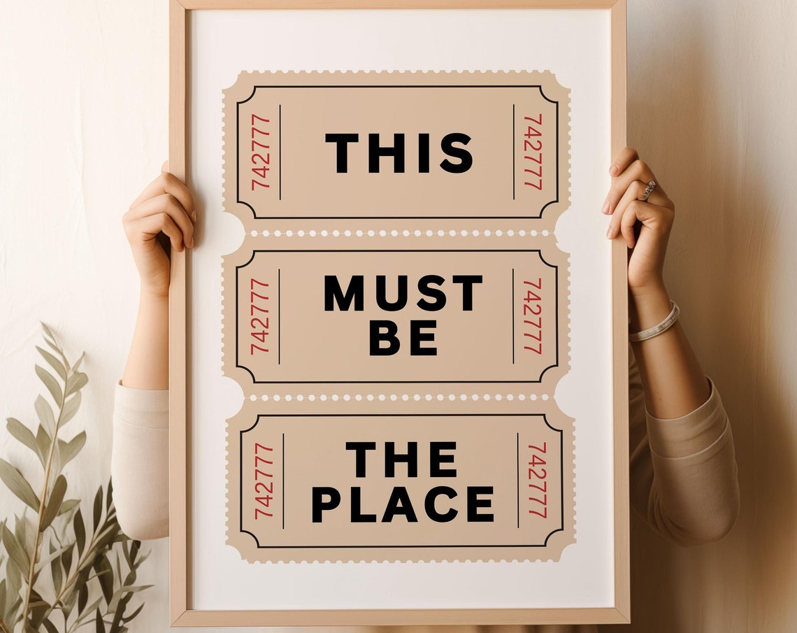 This Must Be The Place Ticket Stub Retro Typography Art Poster