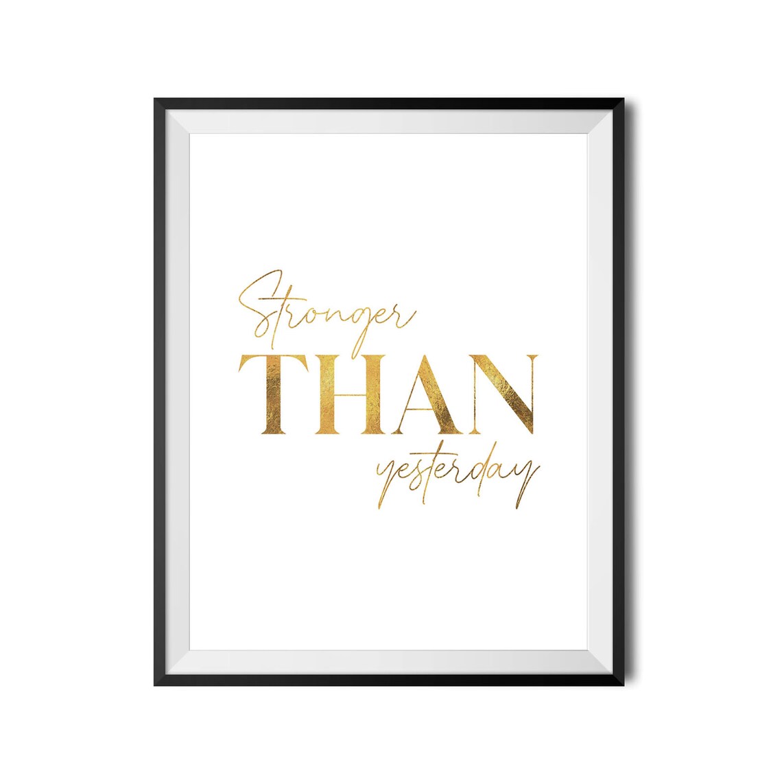 Stronger Than Yesterday Gold Motivational Fitness Quote Poster - Image 2