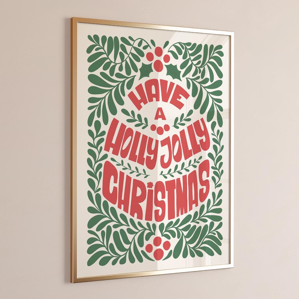 Have A Holly Jolly Christmas Retro Holly Berry Groovy Type Poster
