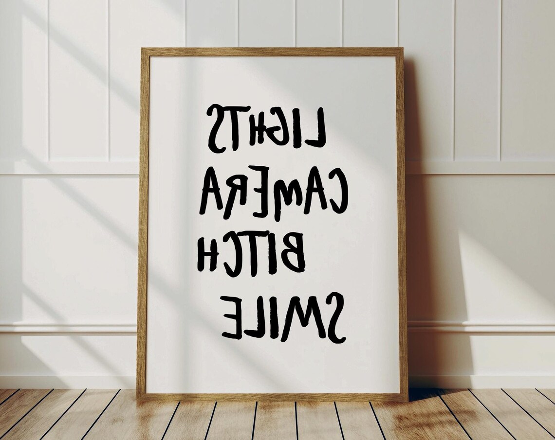 Lights Camera Smile Bitch - Typography Quote Poster
