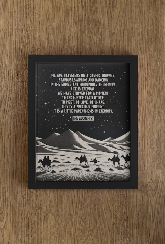The Alchemist Cosmic Journey Starry Desert Caravan Night Quote Poster